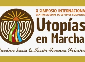 UTOPÍAS EN MARCHA, Caminos hacia la Nación Humana Universal